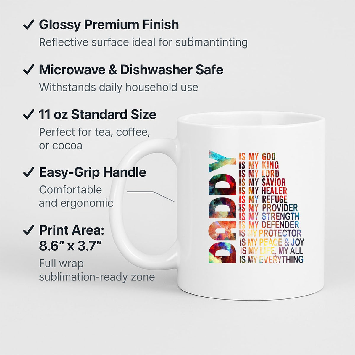 White mug with labels for 11oz size, glossy finish, easy-grip handle and print area