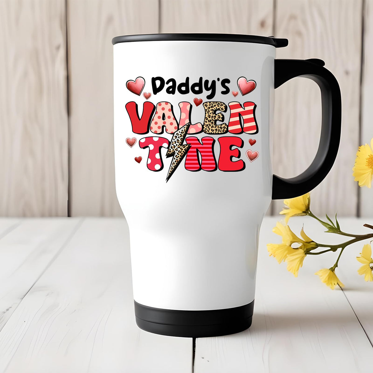 Daddy’s Valentine travel mug on a white wooden table with yellow flowers