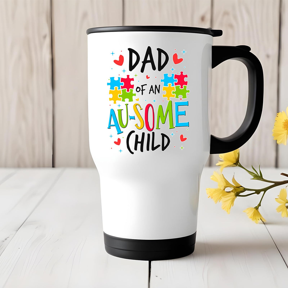 Dad of an Au-Some Child travel mug on a white wooden table with yellow flowers