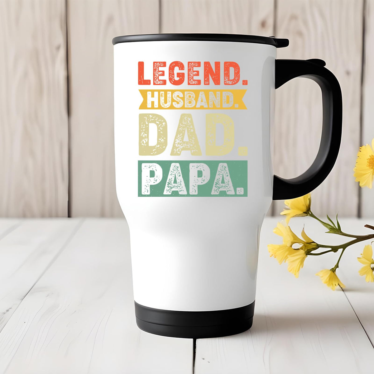 Legend Husband Dad Papa travel mug on a white wooden table with yellow flowers