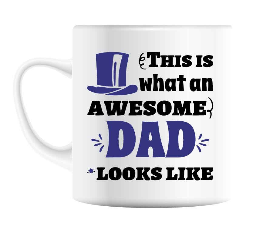 This Is What an Awesome Dad Looks Like mug with a blue top hat