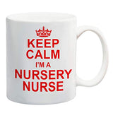 Keep Calm I'm A Nursery Nurse Red Mug Gift Present