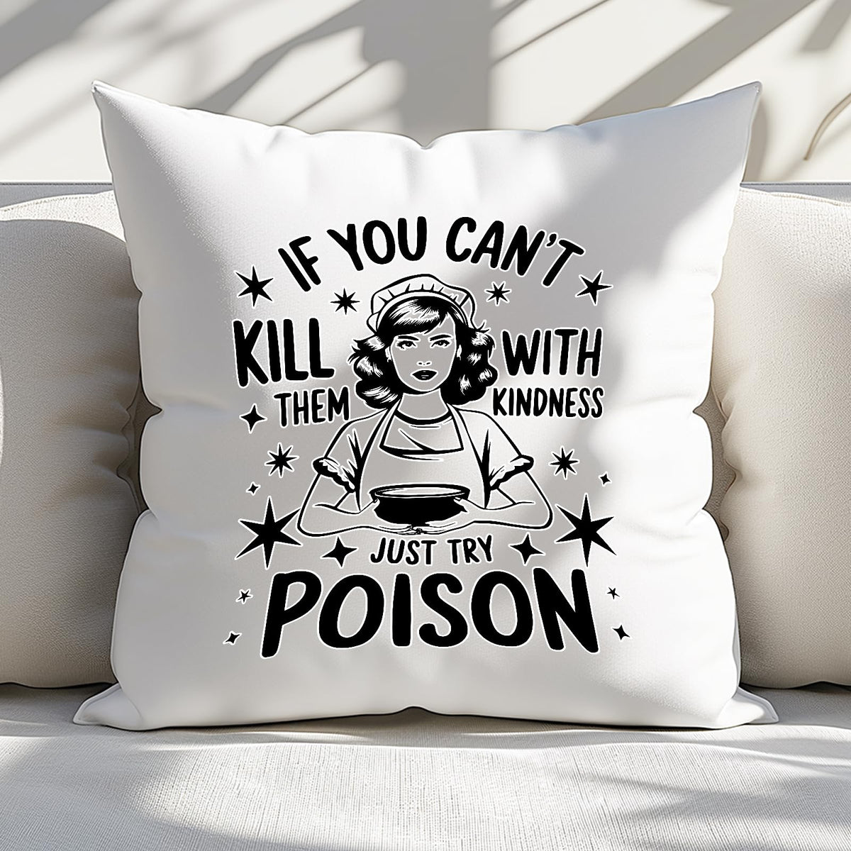 Just Try Poison cushion on a white sofa