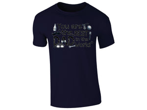 You Are the Best Dad in the World T-Shirt Father’s Day Gift