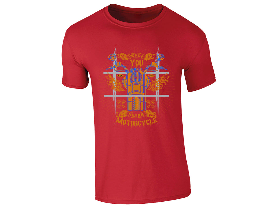 We Keep You Riding Motorcycle Mens T-Shirt – Biker Style Graphic Tee