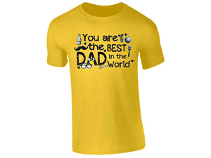 You Are the Best Dad in the World T-Shirt Father’s Day Gift