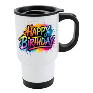 Happy Birthday Travel Mug – Funny Gift for Him, Her, Dad, Mom, Friend