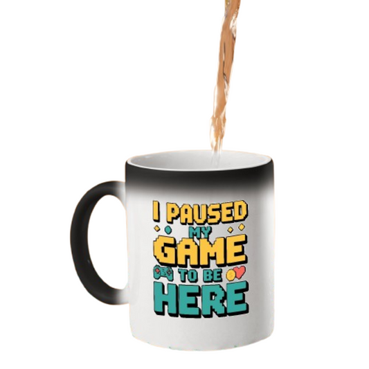 Hot drink poured into the colour changing mug as retro “I Paused My Game to Be Here” lettering appears