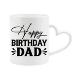 Best Happy Birthday Dad Heart Mug Ceramic Coffee Cup with Heart Handle Gift from Son Daughter or Wife
