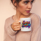 Happy Birthday Mug Colourful Paint Drip Design Fun Ceramic Coffee Cup Gift for Men Women or Kids Birthday Present for Friends Family Bright Tea Mug for Celebration Party