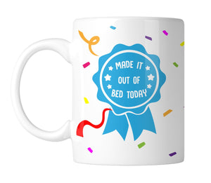 Made It Out Of Bed Today 11 oz. Mug (1 Mug)