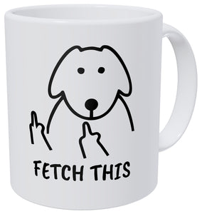 Kaimebien Fetch This Dog Middle Finger 330mls Funny Coffee Mug