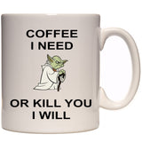 11oz Star Wars Yoda Coffee I need Ceramic Mug