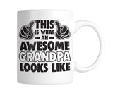 This Is What An Awesome Grandpa Looks Like 11 oz. Mug (1 Mug)