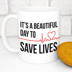 ArkiFACE Ceramic Round Mug - It's A Beautiful Day To Save Lives