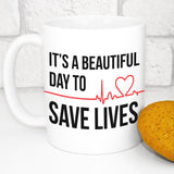 ArkiFACE Ceramic Round Mug - It's A Beautiful Day To Save Lives
