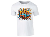 DAD T-Shirt Art Style Perfect Fathers Day Best Daddy Ever Ideas Worlds Best Super Hero Birthday Present Style