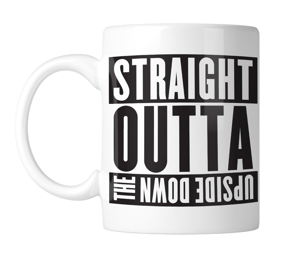 Straight Outta The Upside Down 11 oz. Mug (1 Mug)