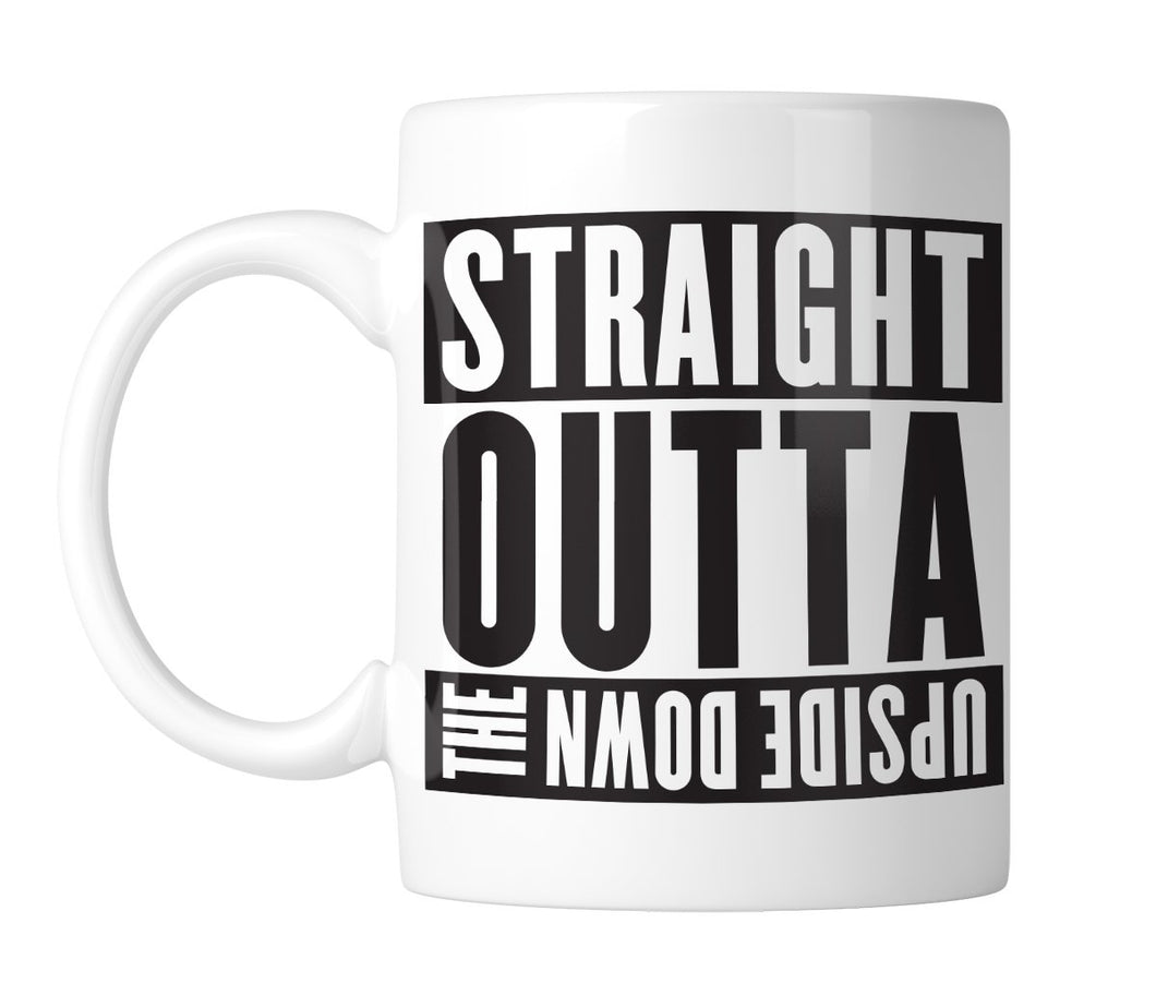 Straight Outta The Upside Down 11 oz. Mug (1 Mug)