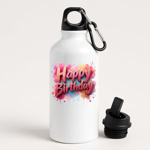 Happy Birthday Water Bottle Colourful Splash Print Reusable Fun Birthday Gift for Him Her or Kids Lightweight Drink for School Work Gym or Outdoor Use