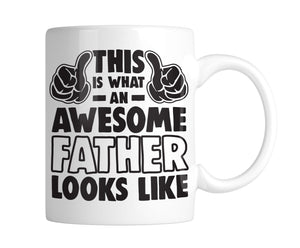 This Is What An Awesome Father Looks Like 11 oz. Mug (1 Mug)