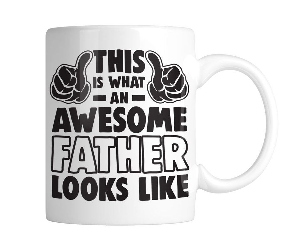 This Is What An Awesome Father Looks Like 11 oz. Mug (1 Mug)
