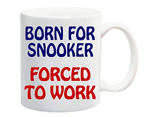 White ceramic mug printed with “Born for Snooker” in navy and “Forced to Work” in red