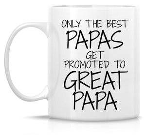 Retreez Funny Mug - Only The Best Papas Get Promoted to Great Papa 11 Oz Ceramic Coffee Mugs - Funny, Sarcasm, Motivational, Inspirational birthday gifts for dad, father, grandpa, father's day gift