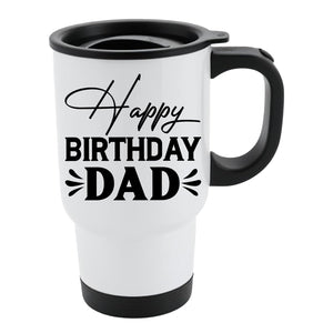 Happy Birthday Dad Travel Mug Funny Gift from Son Daughter Wife Cup