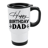 Happy Birthday Dad Travel Mug Funny Gift from Son Daughter Wife Cup