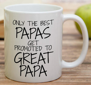 Retreez Funny Mug - Only The Best Papas Get Promoted to Great Papa 11 Oz Ceramic Coffee Mugs - Funny, Sarcasm, Motivational, Inspirational birthday gifts for dad, father, grandpa, father's day gift