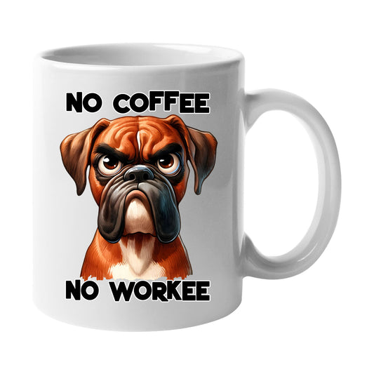 White mug with a grumpy Boxer dog and “No Coffee, No Workee”