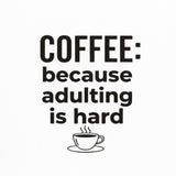 Excudo Trade LTD Office 2026 Collection, COFEE : Because Adulting is Hard – Premium Workday Companion