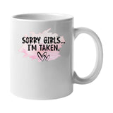 Sorry Girls I’m Taken Mug – Cheeky Love Gift for Him or Husband