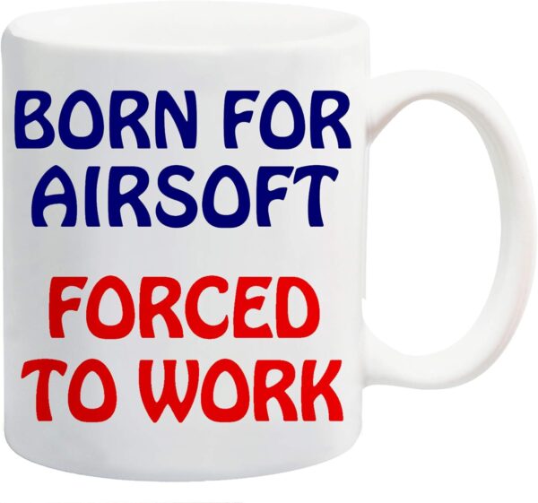Dynamite Gifts Born for Airsoft Forced to Work Mug Gift Present Ball Sport