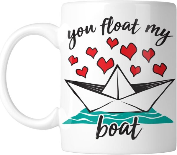 You Float My Boat 11 oz. Mug (1 Mug)